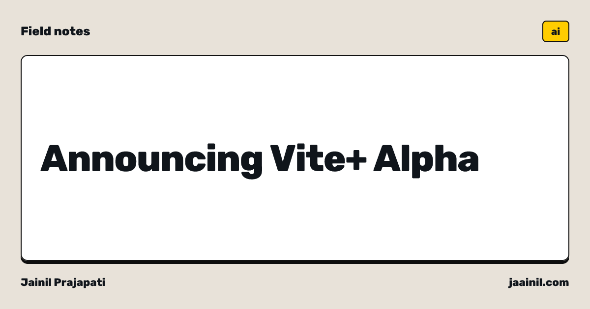 Announcing Vite+ Alpha